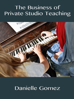 cover image of The Business of Private Studio Teaching